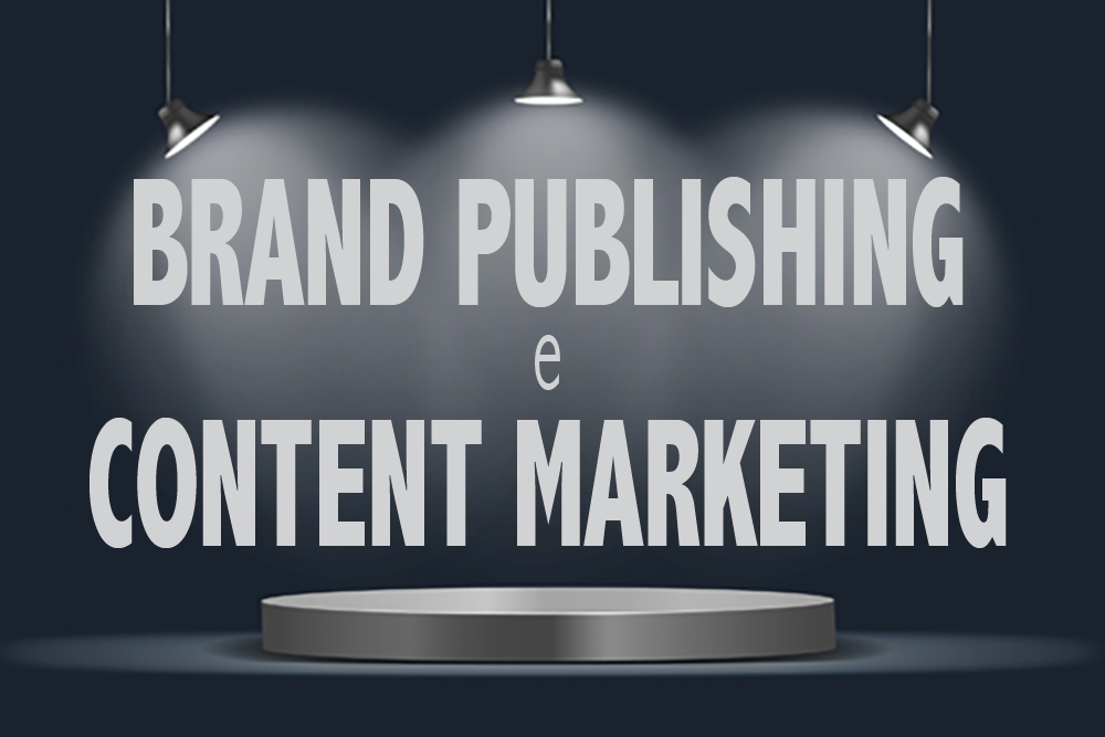 Brand Publishing e Content Marketing